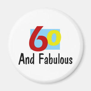 60 und Fabulous Magnet