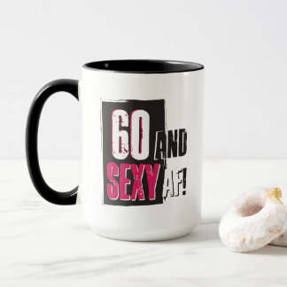 60 und Sexy AF Tasse - Zurück personalisieren