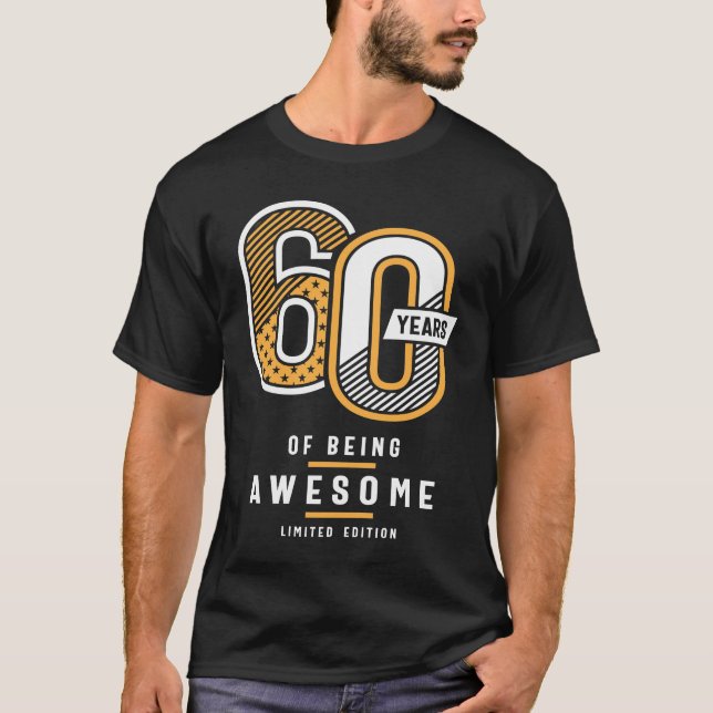 60 Years Of Being Awesome 60th Birthday T-Shirt (Vorderseite)