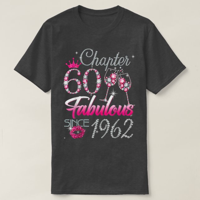 60 Years Old Ohrs 60 & Fabulous Since 1962 60th B T-Shirt (Design vorne)