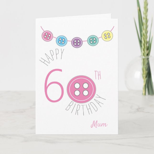60e anniversaire maman carte à coudre avec bouton  (Devant)