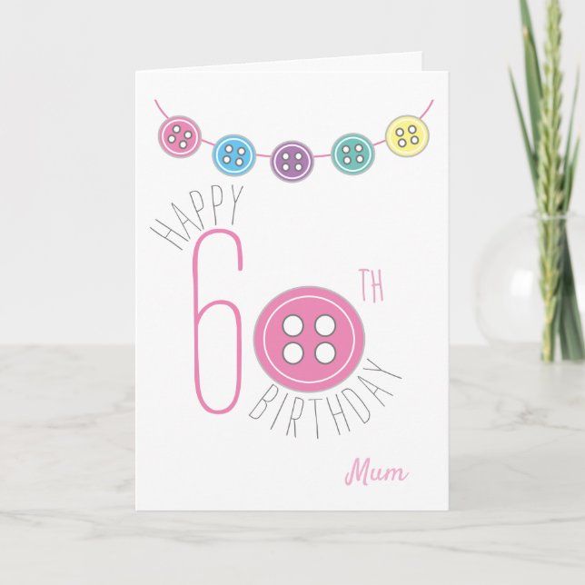 60e anniversaire maman carte à coudre avec bouton  (Devant)