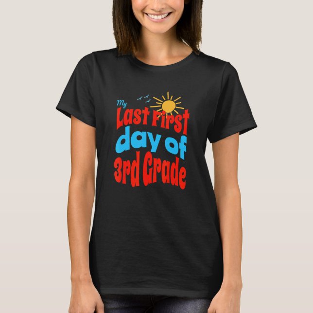 60s 70s Groovy Last First Day of Third Grade Schoo T-Shirt (Vorderseite)