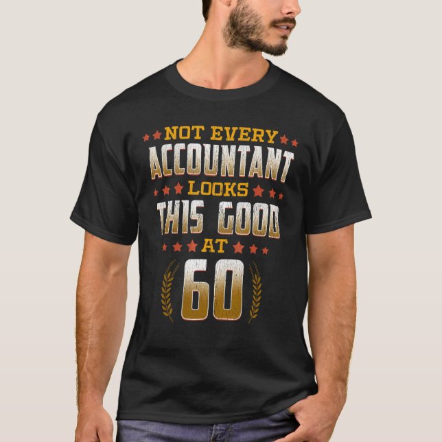 60th Birthday  Accountant T-Shirt (Vorderseite)