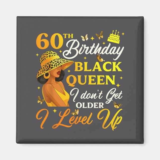 60th Birthday Black Queen Level Up Emwering For Wo Magnet (Vorne)