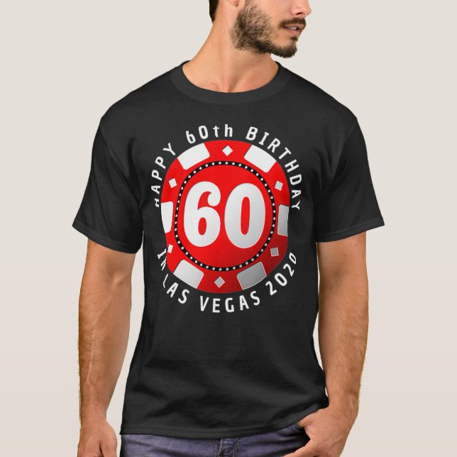 60th Birthday in Las Vegas 2020 Poker Chip  T-Shirt (Vorderseite)