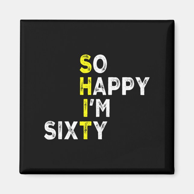 60th Birthday Man Woman 60 Years Bday Funny Gift Y Magnet (Vorne)