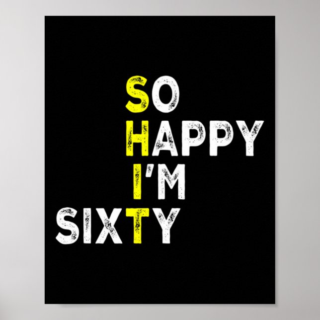 60th Birthday Man Woman 60 Years Bday Funny Gift Y Poster (Vorne)