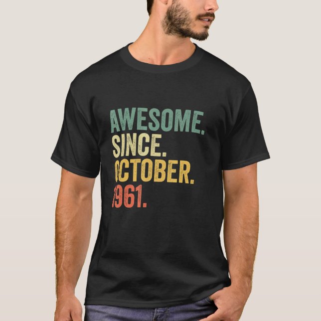 61 Jahre alt Phantastisch seit Oktober 1961 61. Ge T-Shirt (Vorderseite)