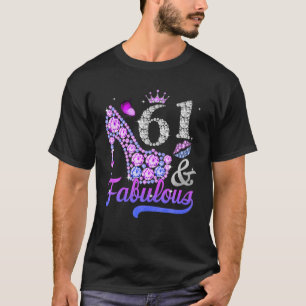 61 und fabelhafte High Heel Frauen 61. Geburtstags T-Shirt