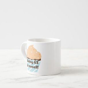 62 ist süße T - Shirt und Geschenke Espressotasse