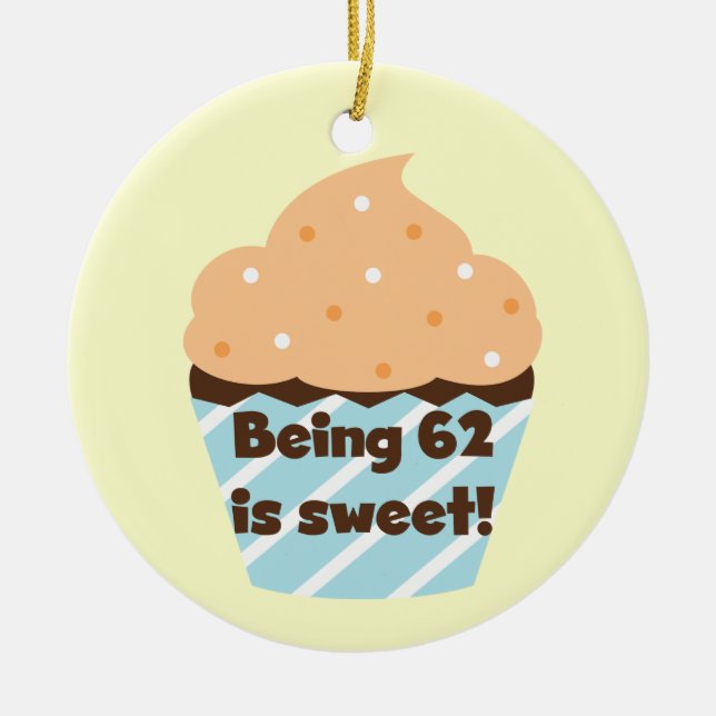 62 ist süße T - Shirt und Geschenke Keramikornament (Vorne)