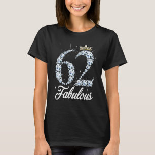 62 Jahre alt ist meine 62. Geburtstagskönigin Diam T-Shirt