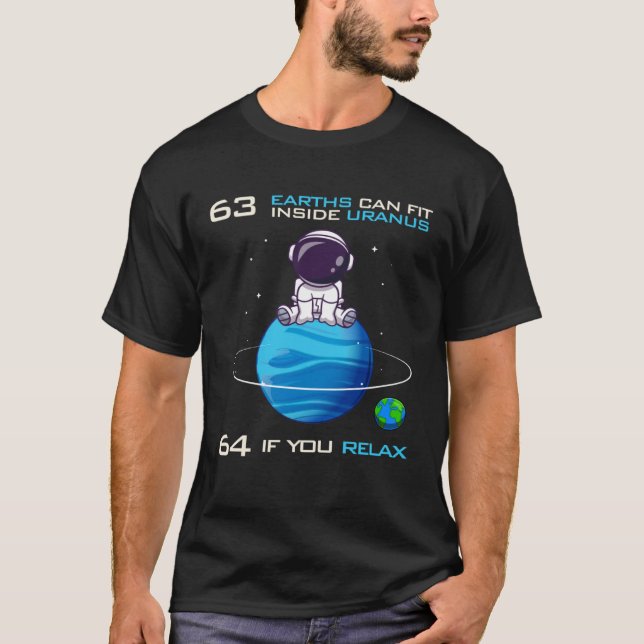 63 Earths Can Fit Inside Uranus  Astronomy Space T-Shirt (Vorderseite)