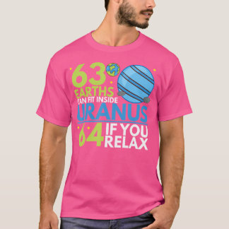 63 Erden passen in Uranus Lustige Astronomie T-Shirt