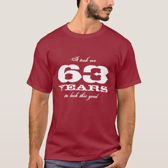 63. Geburtstag Shirt | Anpassbare Jahreszahl (Vorderseite)