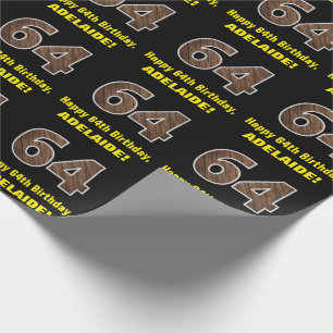 64. Geburtstag: Name & Imitate HolzkörnPattern "64 Geschenkpapier