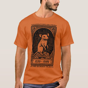 650 Jahre Begehung der Bubonic 1 T-Shirt
