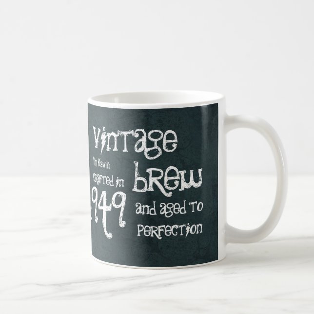 65. Geburtstag1949 Vintager Brew oder irgendein Kaffeetasse (Rechts)