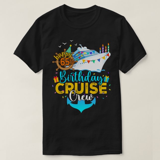 65. Geburtstag Kreuzfahrt Crew T-Shirt (Design vorne)