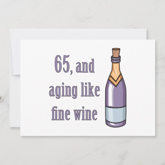 65. Geburtstag wie Wein altern Karte (Vorderseite)