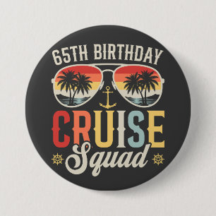 65. Geburtstags-Kreuzfahrt-Squad-Familie-Matching- Button
