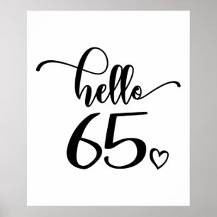 65. Geburtstagsfrauen Hallo 65 Niedlich 65 Jahre a Poster