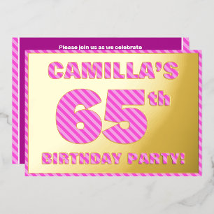 65. Geburtstagsparty — Bold, Fun, Pink Stripes # 6 Folieneinladung