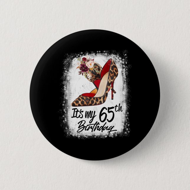 65 Jahre alt High Heels Leopard ist mein 65. Gebur Button (Vorderseite)
