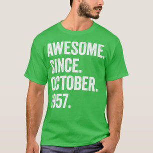 65 Jahre alt Phantastisch seit Oktober 1957 65. Ge T-Shirt
