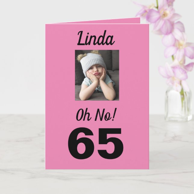 65. Oh nein! Birthday Funny Grumpy Girl Karte (Orchidee)