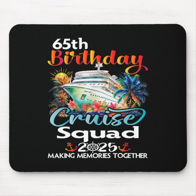65th Birthday Cruise Squad Friends Family Vacation Mousepad (Vorne)