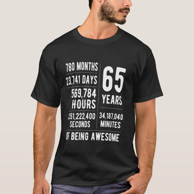 65th Birthday Men Women Funny 65 Years Old T-Shirt (Vorderseite)