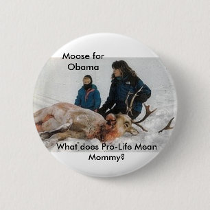 6640, Elche für Obama, was das gemeine Pro-Leben Button