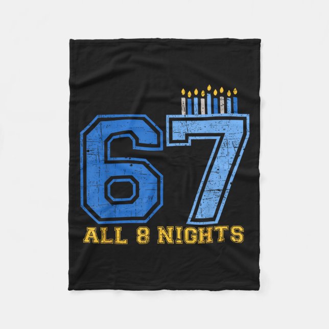 67 All 8 Nights Hanukkah Jewish Chanukah Six Seven Fleecedecke (Vorderseite)