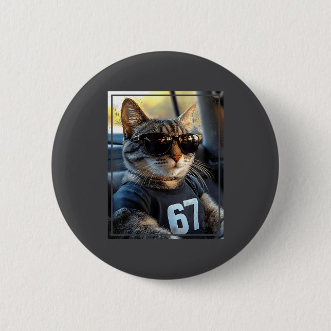 67 And Still Cool Funny Birthday Meme Cat  Button (Vorderseite)