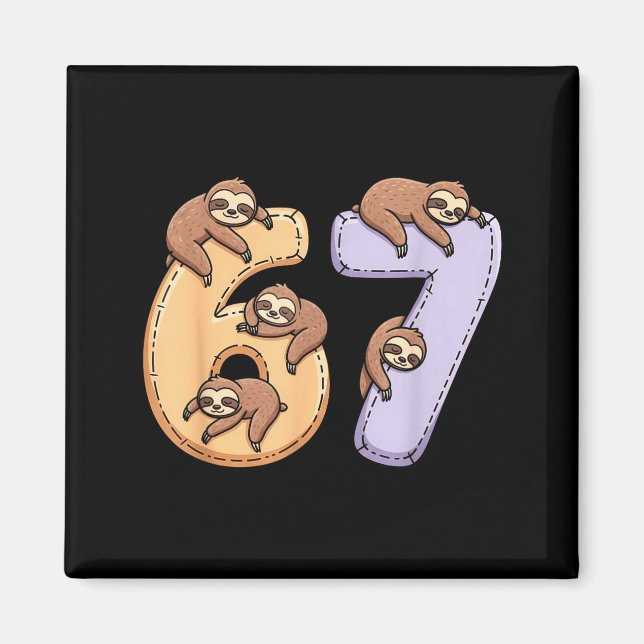 67 Animals Funny 67 Brainrot Youth Kids Sloth 67  Magnet (Vorne)