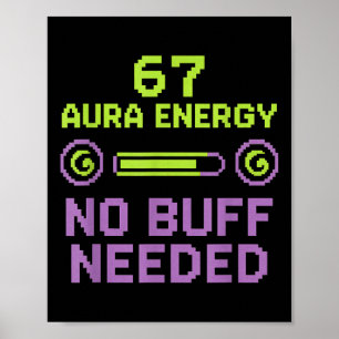 67 Aura Energie Kein Puffer Retro Pixel Gamer Si Poster