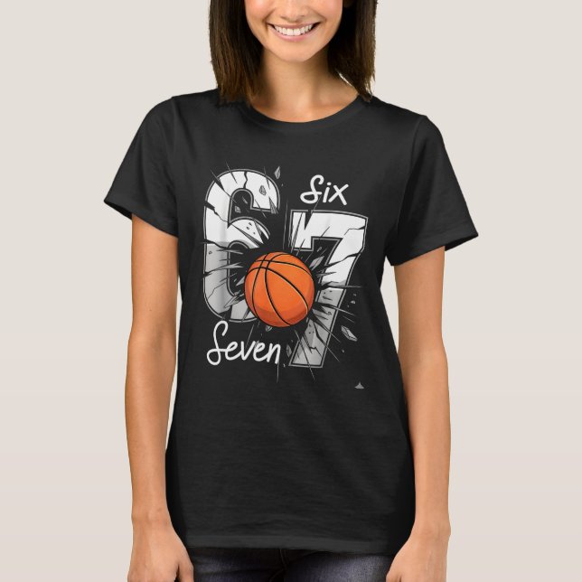 67 Basketball Six Seven 6 7 Meme 67  T-Shirt (Vorderseite)