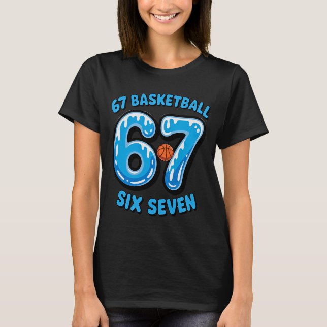 67 Basketball Six Seven Sports Meme Tee (Vorderseite)