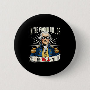 67 bis 76 Lustiges George-Washington-Geschichts-Me Button