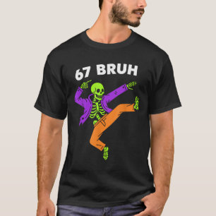 67 Bruh Halloween Dabbing Skelett Meme 6 7 Zahl T-Shirt