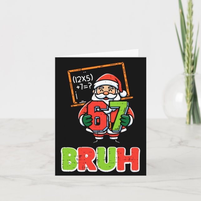 67 Bruh Santa Funny Christmas 6 7 Meme Xmas Boys K Karte (Vorderseite)
