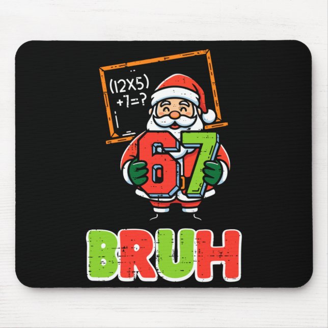 67 Bruh Santa Funny Christmas 6 7 Meme Xmas Boys K Mousepad (Vorne)