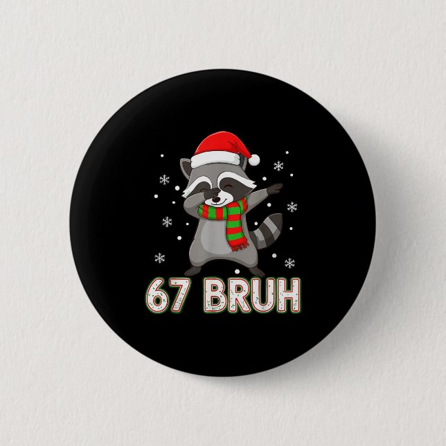 67 Bruh Six Seven Meme Raccoon Christmas Kids Boys Button (Vorderseite)