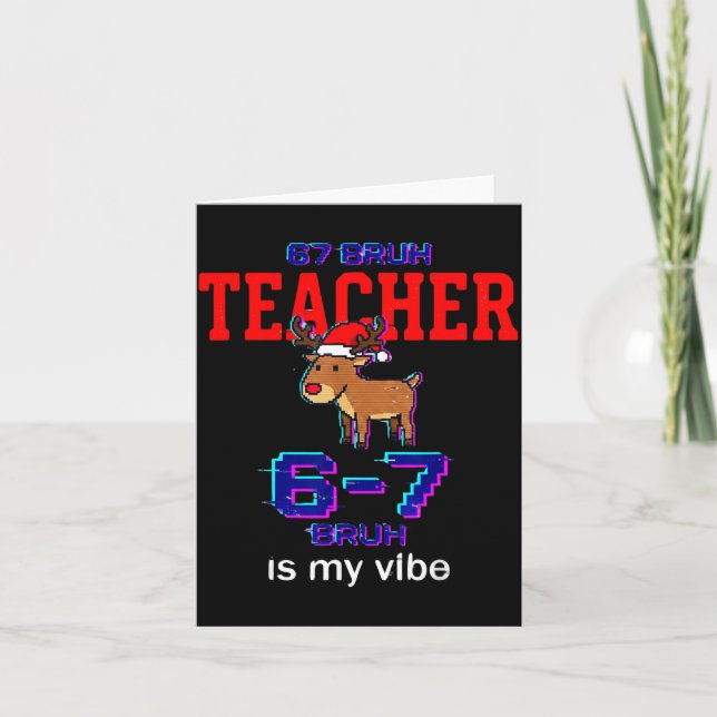 67 Bruh Teacher Funny Christmas School Staff  Karte (Vorderseite)