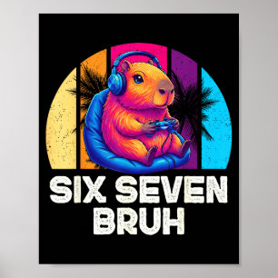 67 Capybara Lustig Six Seven Bruh Capybara Video G Poster