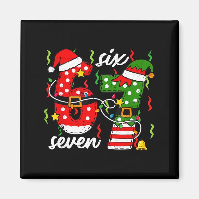 67 Christmas 6 7 Santa Elf 6-7 Pajamas Six Seven K Magnet (Vorne)