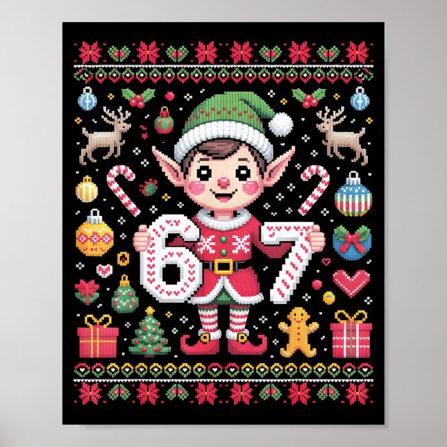 67 Christmas Elf Ugly Sweater Cute 6 7 Meme Xmas B Poster (Vorne)