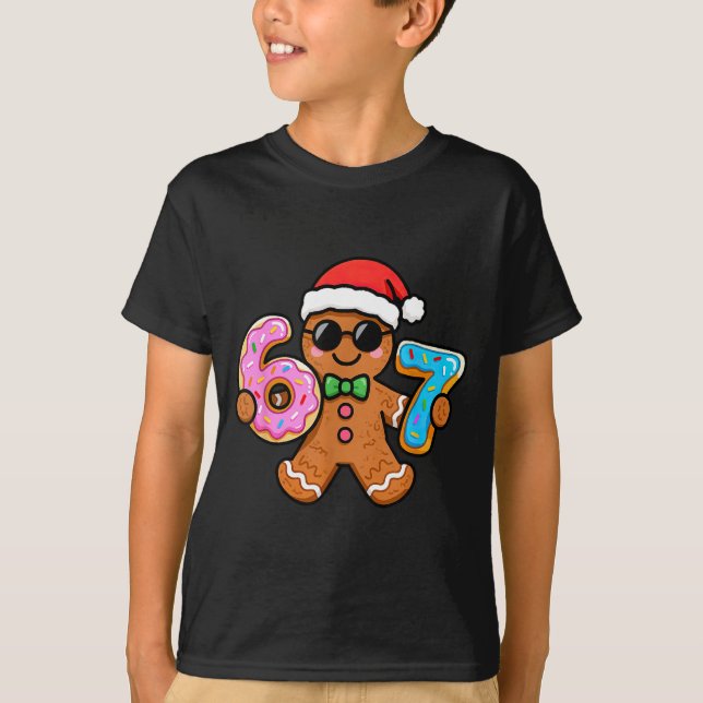 67 Christmas Gingerbread Six Seven Meme Gen Alpha  T-Shirt (Vorderseite)
